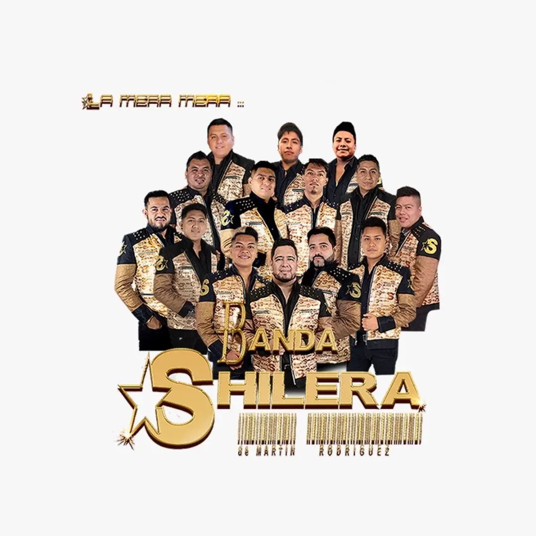 La Mera Mera Banda Shilera
